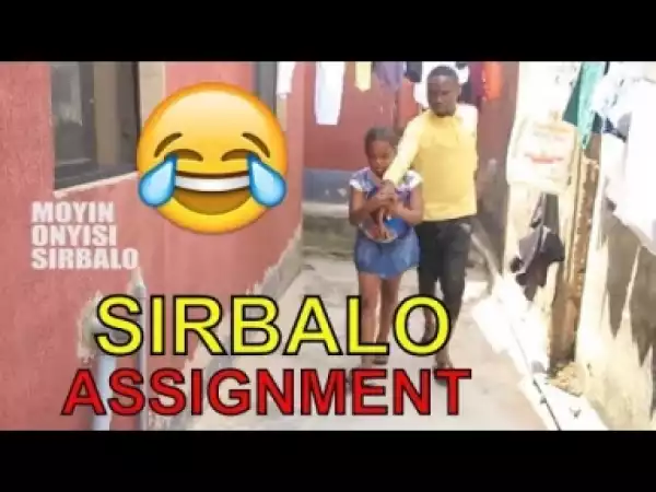 Video: SIRBALO CLINIC - Assignment (Episode 7)